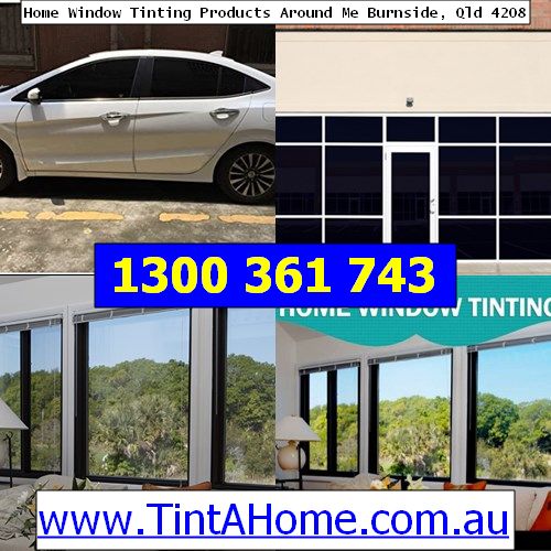 Home Tinting 2021 Burnside, Qld 4208